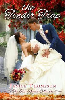 The Tender Trap - Book  of the Bella Novella Collection