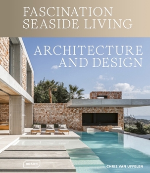 Hardcover Fascination Seaside Living: Architecture & Design Book