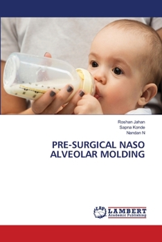 Pre-Surgical Naso Alveolar Molding