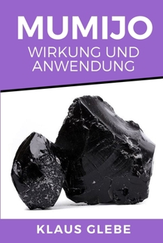 Paperback Mumijo - Wirkung und Anwendung [German] Book