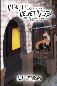 Paperback Vignettes from the Velvet Vixen: And Other Tavern Tales of New Sylestia Book