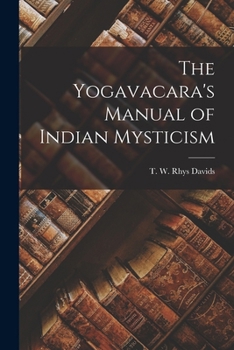 Paperback The Yogavacara's Manual of Indian Mysticism Book