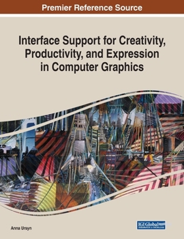Paperback Interface Support for Creativity, Productivity, and Expression in Computer Graphics Book