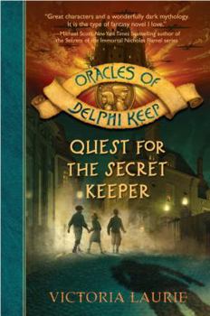 Quest for the Secret Keeper - Book #3 of the Oracles of Delphi Keep