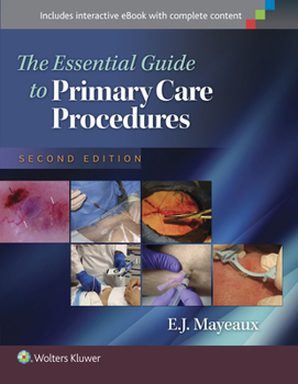 Hardcover The Essential Guide to Primary Care Procedures Book