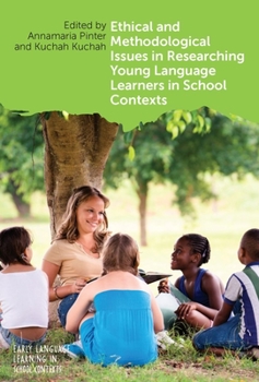 Paperback Ethical and Methodological Issues in Researching Young Language Learners in School Contexts Book