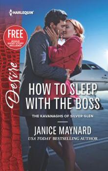 How to Sleep with the Boss - Book #6 of the Kavanaghs of Silver Glen