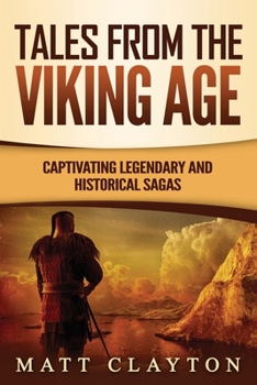 Paperback Tales from the Viking Age: Captivating Legendary and Historical Sagas Book