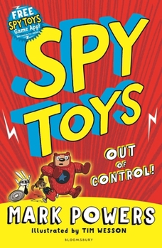 Spy Toys Out of Control - Book #1 of the Spy Toys