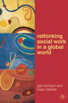 Paperback Rethinking Social Work in a Global World Book