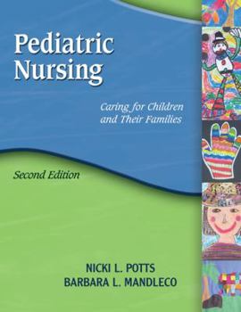 Hardcover Pediatric Nursing: Caring for Children and Their Families [With CDROM] Book