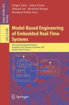 Paperback Model-Based Engineering of Embedded Real-Time Systems: International Dagstuhl Workshop, Dagstuhl Castle, Germany, November 4-9, 2007. Revised Selected Book