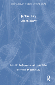 Hardcover Jackie Kay: Critical Essays Book