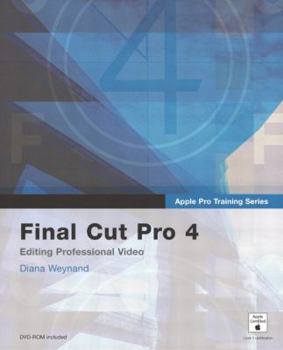 Paperback Final Cut Pro 4: Editing Professional Video [With DVD] Book