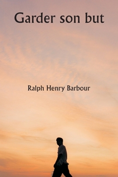 Paperback Garder son but [French] Book