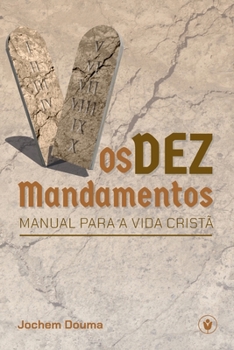 Paperback Os Dez Mandamentos: Manual para a vida cristã [Portuguese] Book