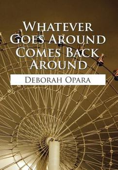 Hardcover Whatever Goes Around Comes Back Around Book