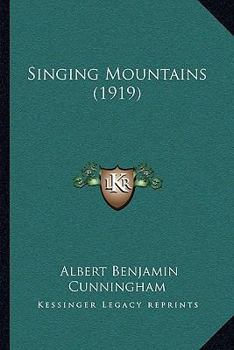 Paperback Singing Mountains (1919) Book