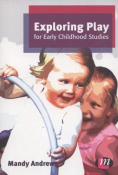Paperback Exploring Play for Early Childhood Studies Book