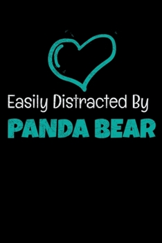 Easily Distracted By Panda Bear: Panda Bear Journal Gift | 120 Blank Lined Page