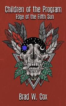 Paperback Children of the Program: Edge of the Fifth Sun Book