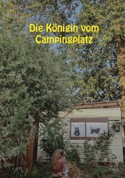 Paperback Die Königin vom Campingplatz [German] Book