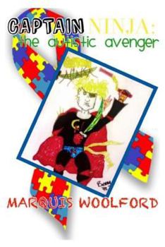Paperback Captain Ninja: The Autistic Avenger Book