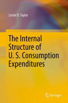 Hardcover The Internal Structure of U. S. Consumption Expenditures Book
