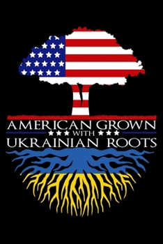 Paperback Journal: Ukrainian Roots American Grown US Ukraine Slavic Black Lined Notebook Writing Diary - 120 Pages 6 x 9 Book