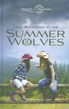 Summer of the Wolves - Book #1 of the Sisters in All Seasons