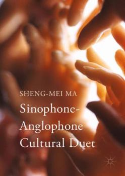 Hardcover Sinophone-Anglophone Cultural Duet Book