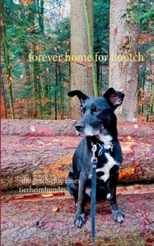 Paperback Forever home for Hootch: Die Geschichte eines Tierheimhundes [German] Book