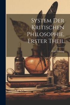 Paperback System Der Kritischen Philosophie, Erster Theil [German] Book