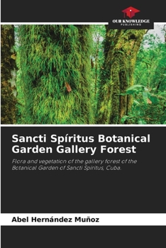 Paperback Sancti Spíritus Botanical Garden Gallery Forest Book