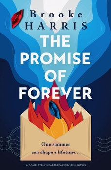 Paperback The Promise of Forever: A Completely Heartbreaking Irish Novel Book