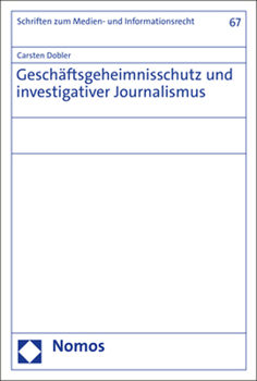 Paperback Geschaftsgeheimnisschutz Und Investigativer Journalismus [German] Book