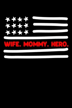 Wife-Mommy Hero: Composition Lined Notebook Journal Funny Gag Gift