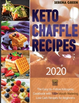 Hardcover Keto Chaffle Recipes 2020-21 Book