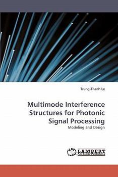 Paperback Multimode Interference Structures for Photonic Signal Processing Book