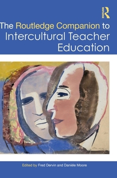 The Routledge Companion of Intercultural Teacher Education (New Perspectives on Teaching Interculturality)