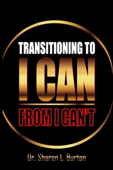 Paperback Transitioning to I Can from I Can't Book