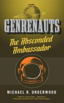 Paperback Absconded Ambassador: Genrenauts Episode 2 Book