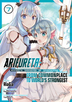 Arifureta: From Commonplace to World's Strongest (Manga) Vol. 7 - Book #7 of the 漫画 ありふれた職業で世界最強 / Arifureta: From Commonplace to World's Strongest Manga