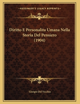 Paperback Diritto E Personalita Umana Nella Storia Del Pensiero (1904) [Italian] Book