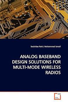 Paperback Analog Baseband Design Solutions for Multi-Mode Wireless Radios Book