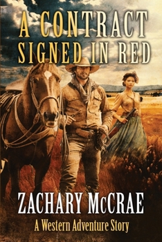 Paperback A Contract Signed in Red: A Classic Western Adventure Book