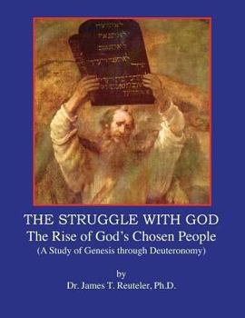 Paperback The Struggle with God: The Rise of God's Chosen People Book