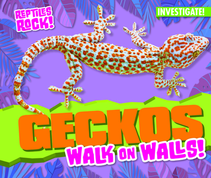 Paperback Geckos Walk on Walls! Book