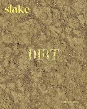 Paperback Slake: Los Angeles, a City and Its Stories, No. 4: Dirt Book