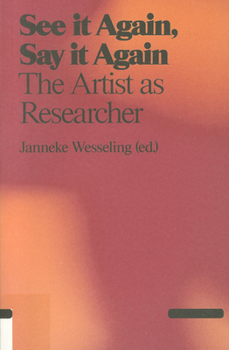 Paperback See It Again, Say It Again: The Artist as Researcher Book